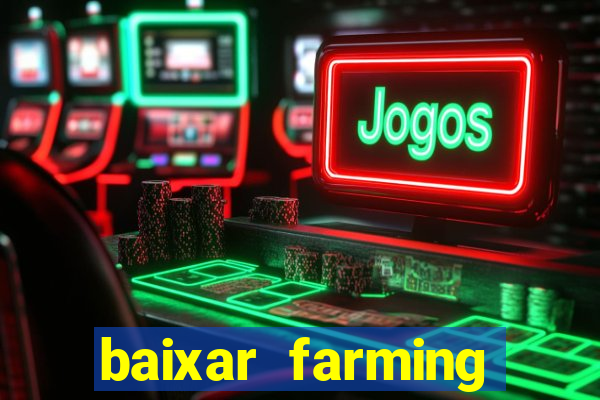 baixar farming simulator 18 dinheiro infinito